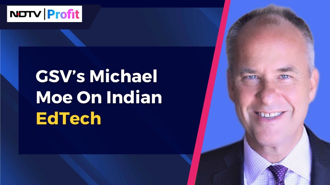 Michael Moe’s On Indian EdTech Ecosystem, Byju's & More | NDTV Profit