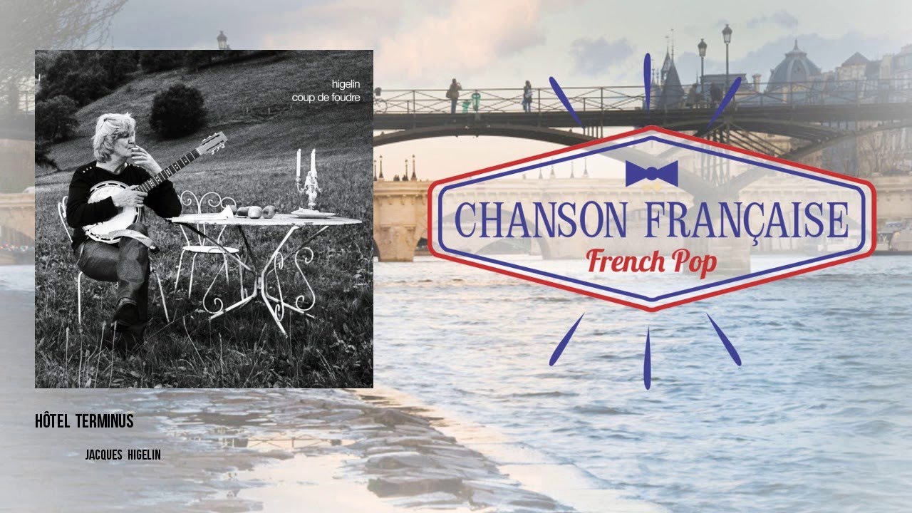 Jacques Higelin - Hôtel terminus