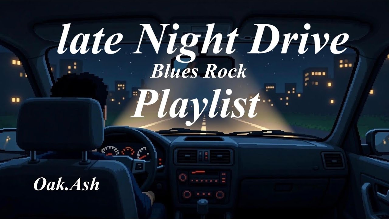 🌃Late Night Drive Instrumental🚗|Chill Slow Blues Rock| Background Music Playlist | 2026 #04 |Oak.Ash