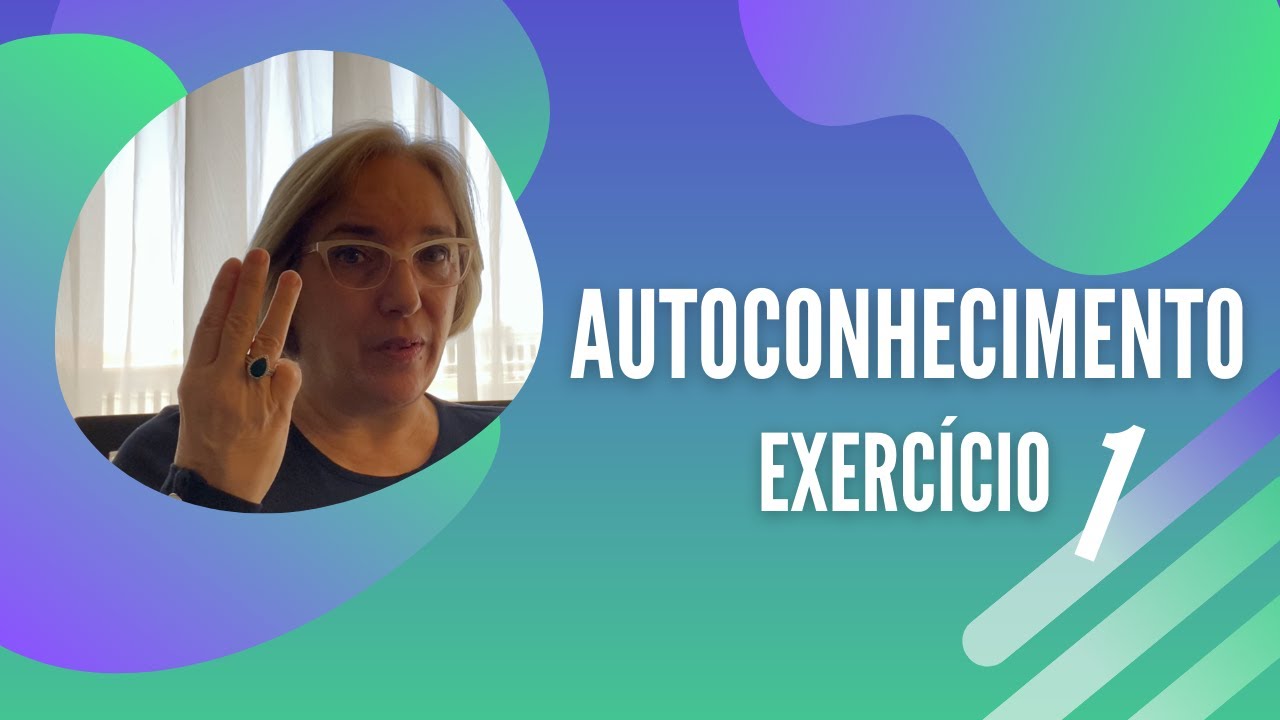 Autoconhecimento - Exerc&iacute;cio 1