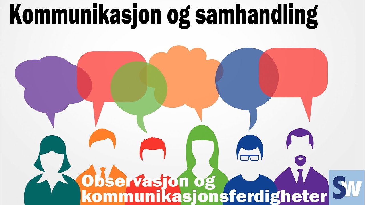 VG1 helse og oppvekst: Kommunikasjon og samhandling - Observasjon og kommunikasjonsferdigheter