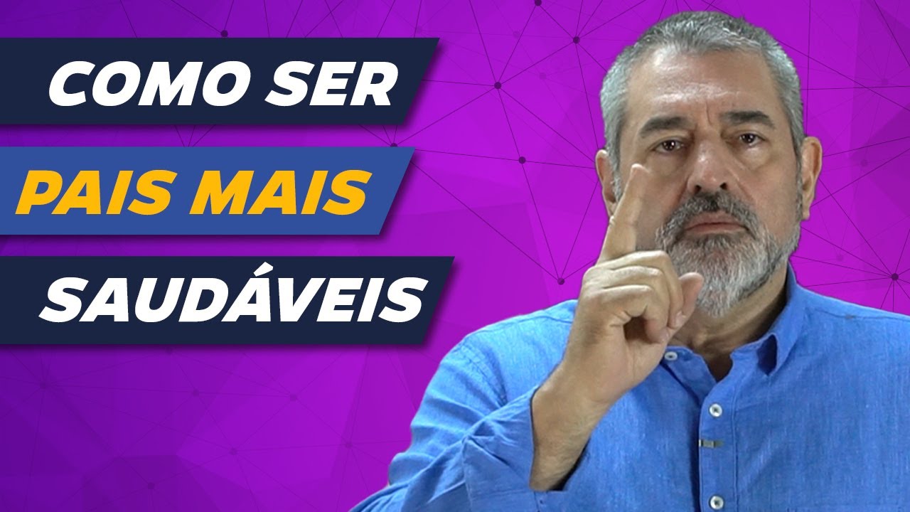 Como ser pais mais saudáveis? [ENTENDA ISSO]