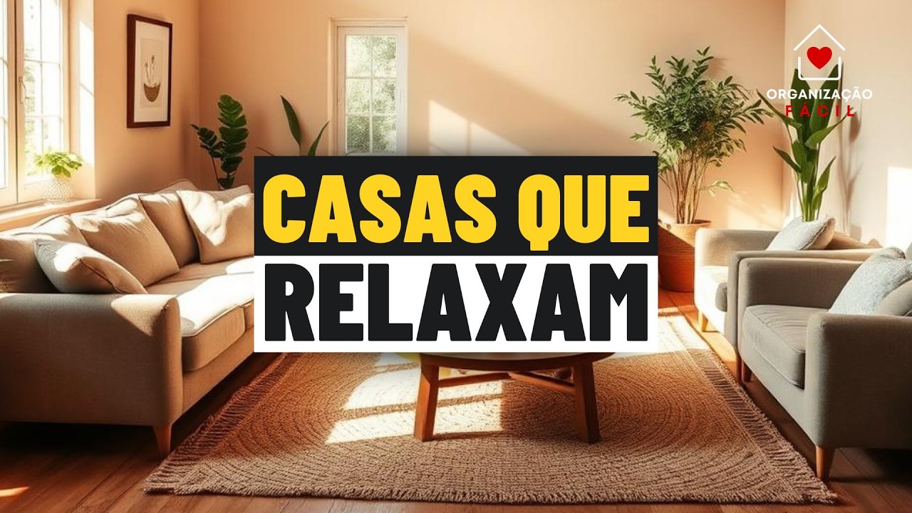 13 IDEIAS PARA A CASA FICAR RELAXANTE E ACALMAR DICAS PARA CASA