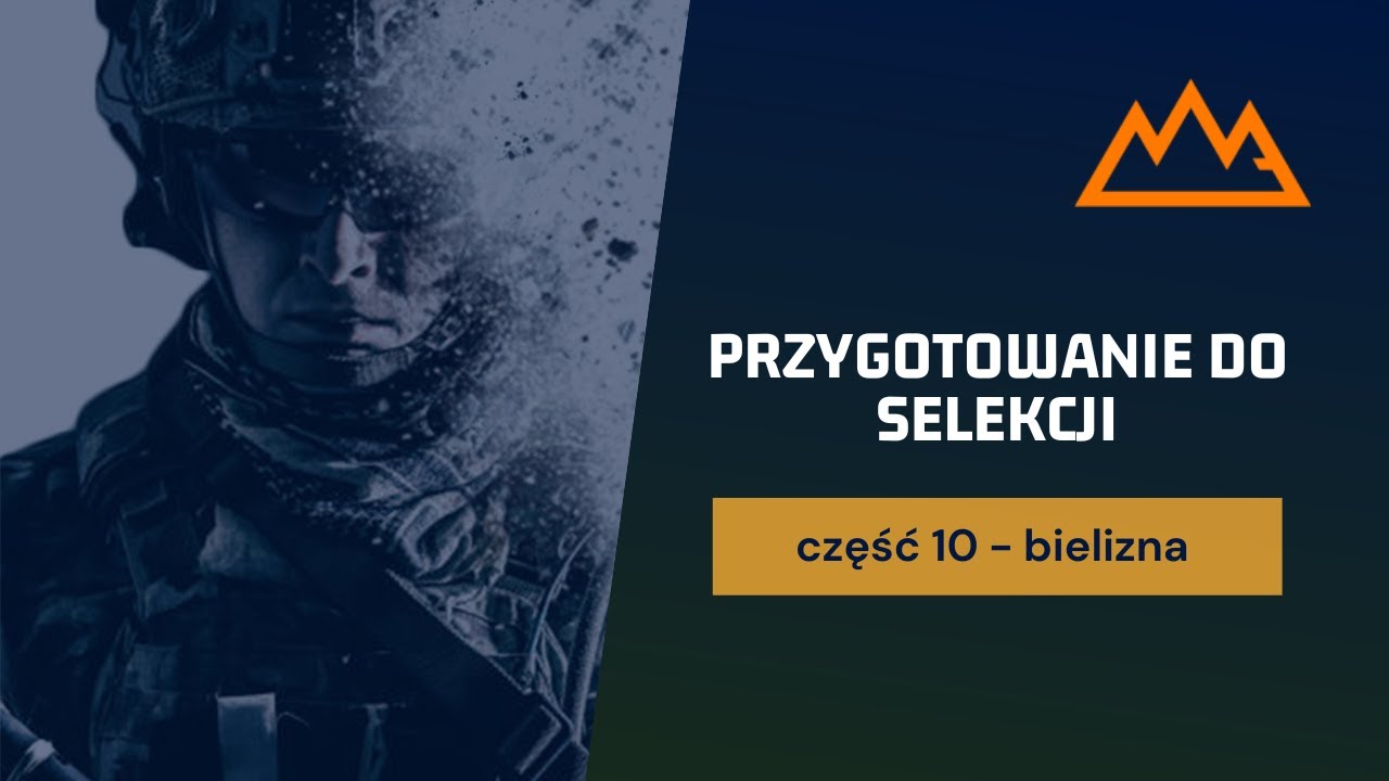 Przygotowanie do selekcji cz.10 - bielizna
