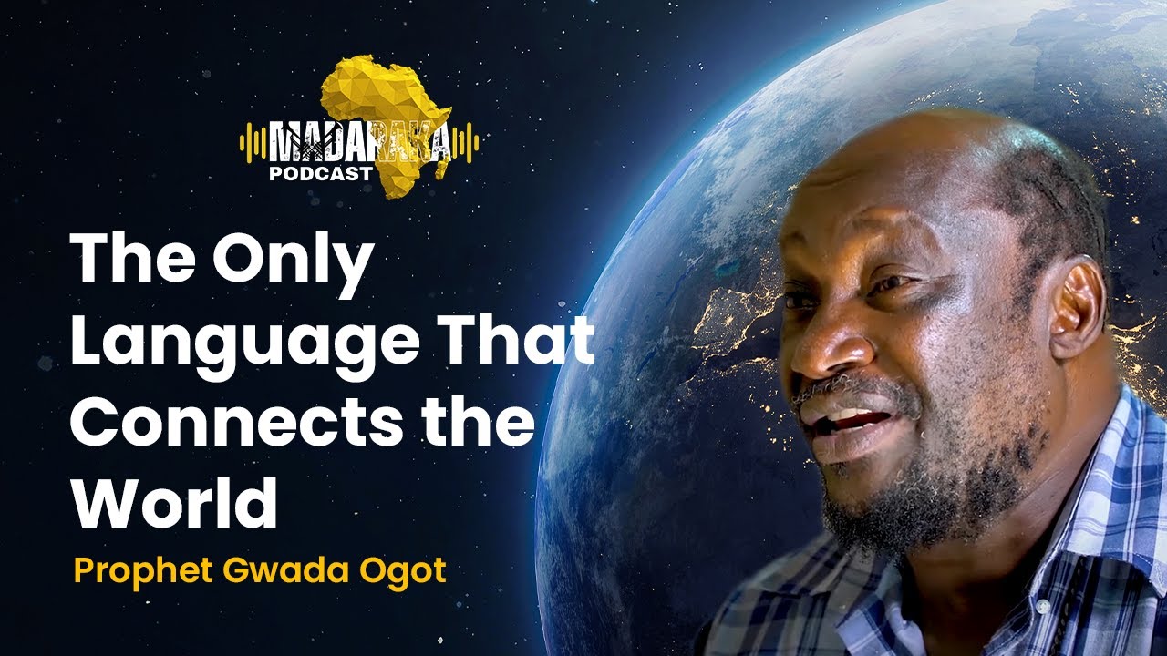 Prophet Gwada Ogot | The Only Language That Connects the World | Madaraka Festival Podcast