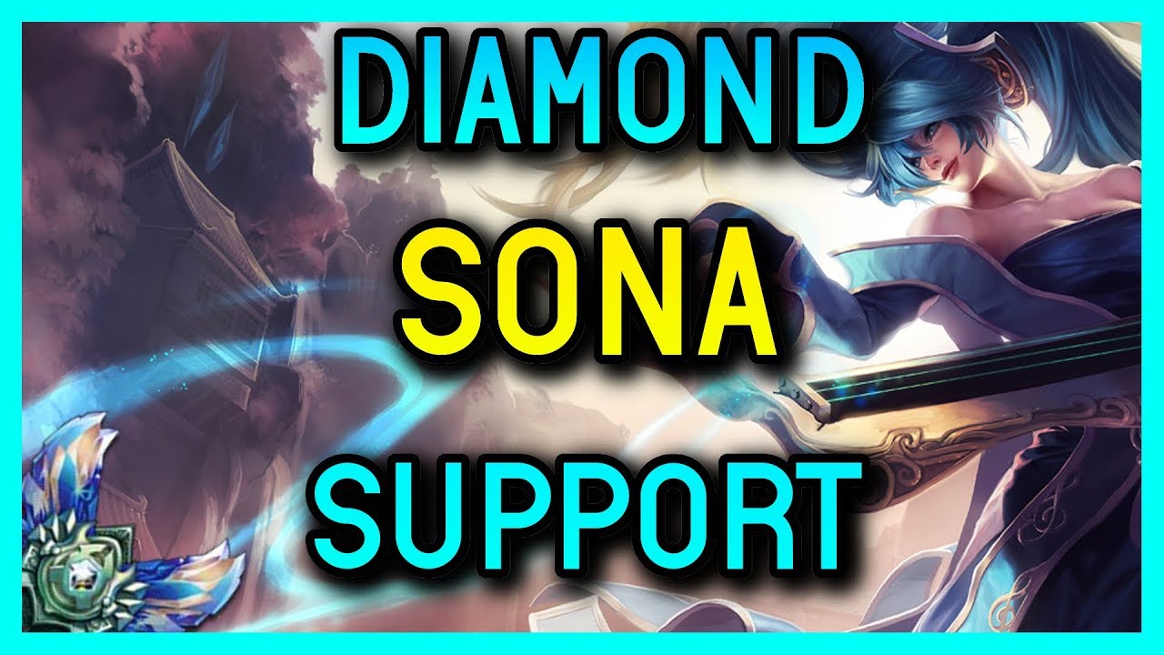 АЛМАЗНАЯ ПОДДЕРЖКА SONA, ГЕЙМПЛЕЙ, СЕЗОН 8 &mdash; League of Legends
