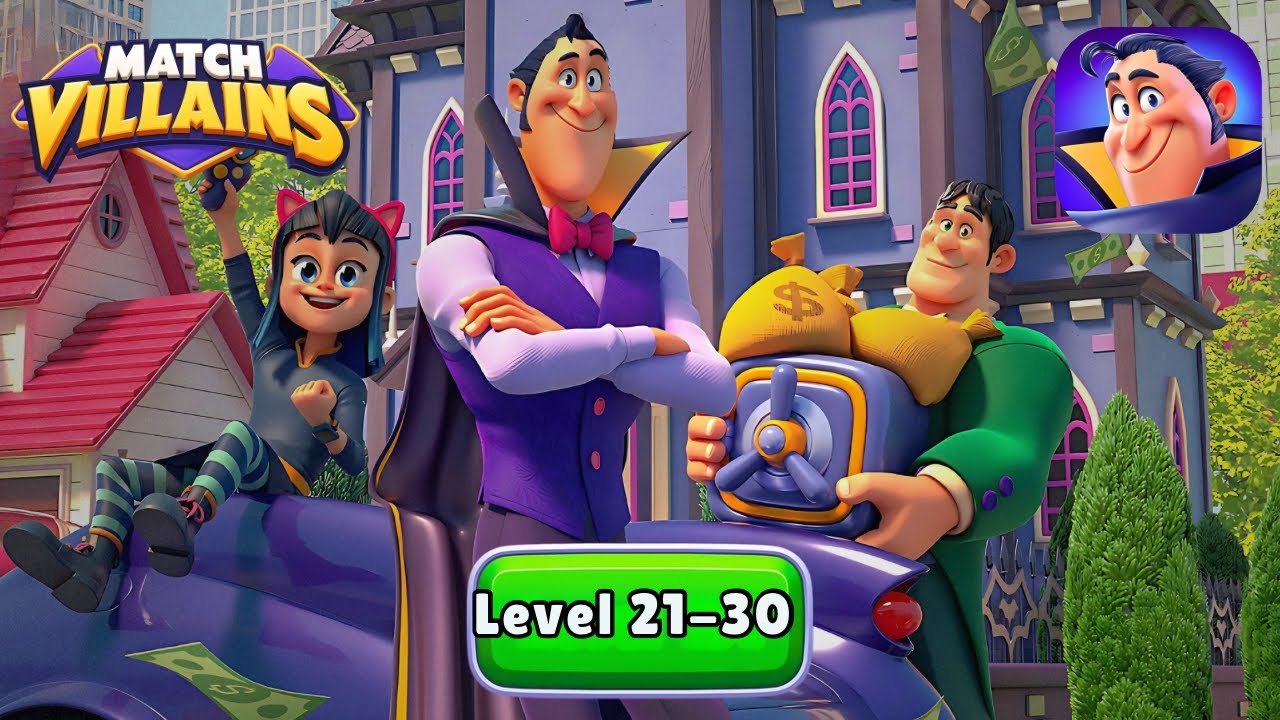 Match Villains | Gameplay Walkthrough | Level 21-30