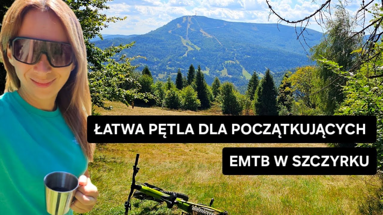 Łatwa pętla emtb Szczyrk dla początkujących rower elektryczny góry Beskidy Skrzyczne Klimczok trip