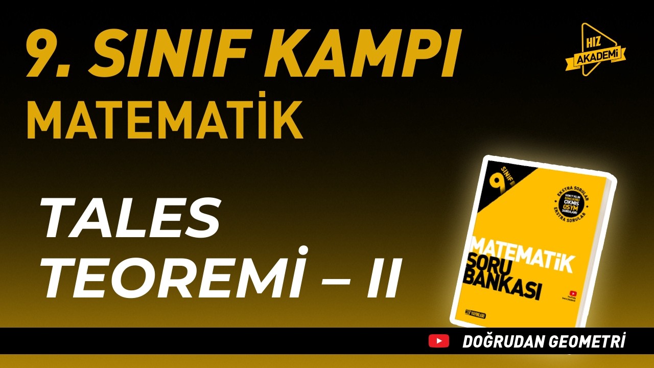 Tales Teoremi – II | Hız Akademi 9. Sınıf Matematik
