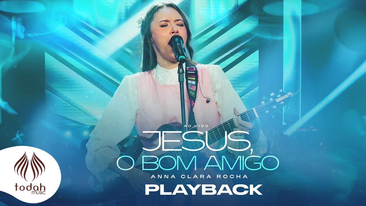 Anna Clara Rocha | Jesus o Bom Amigo [Playback Com Letra]