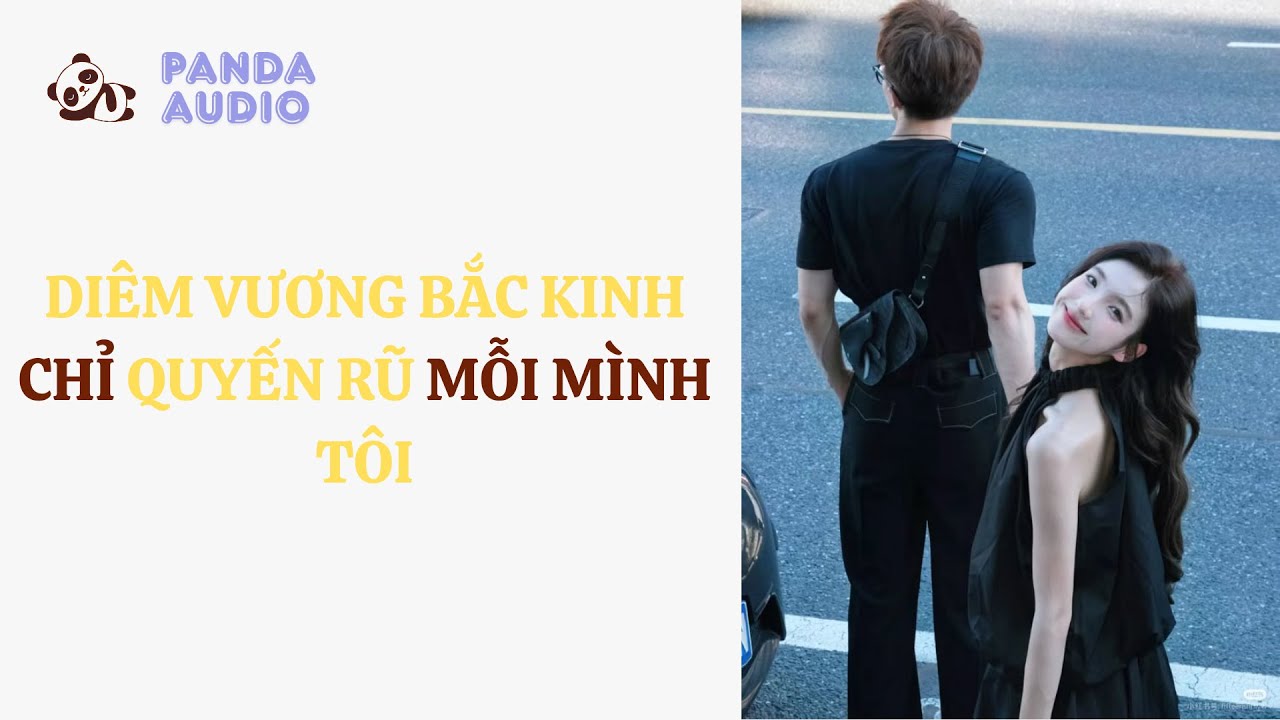 Diêm Vương Bắc Kinh Chỉ Quyến Rũ Mỗi Mình Tôi