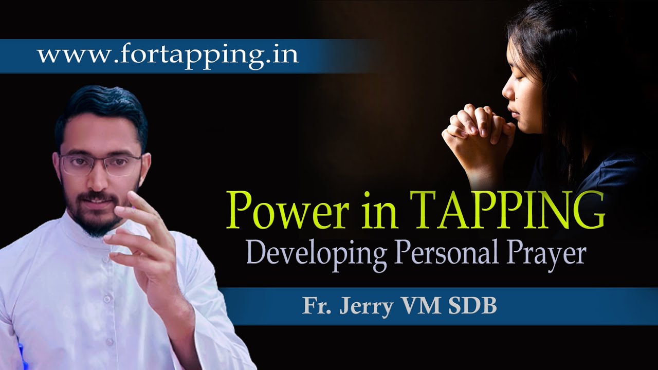 Developing Personal Prayer (Tapping)
