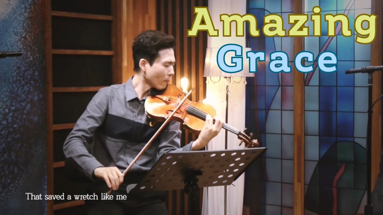 Amazing Grace_어메이징 그레이스 _나 같은 죄인 살리신   바이올린 찬양 CCM