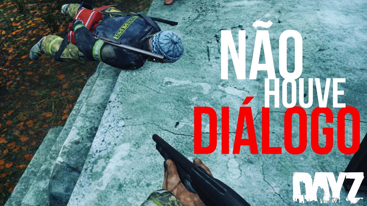 Eu poderia ter ido EMBORA… mas escolhi CAÇAR - DayZ