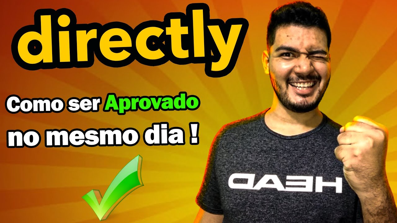 DIRECTLY O SEGREDO PARA SER APROVADO E COMEÇAR NO MESMO DIA HOME OFFICE BRASIL