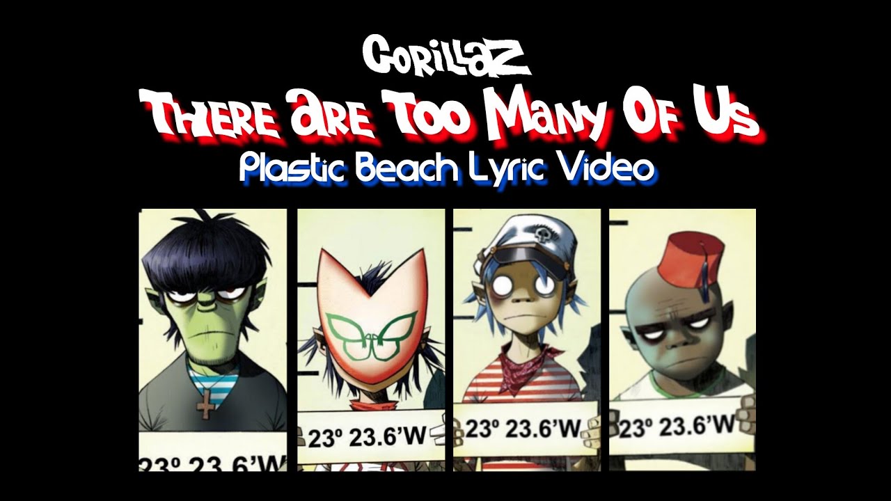 Gorillaz - There Are Too Many Of Us (Plastic Beach Lyric Video)