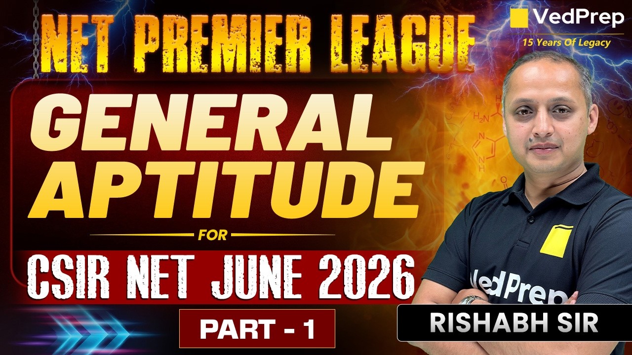 CSIR NET June 2026 🚀 General Aptitude P1 | NPL 2026 Series | Complete Practice Session | VedPrep NET