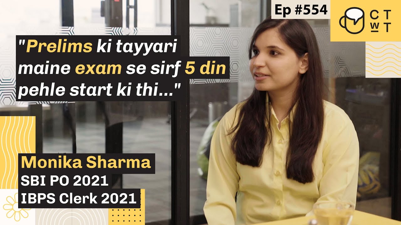 CTwT E554 - SBI PO 2021 Topper Monika Sharma | IBPS Clerk 2021