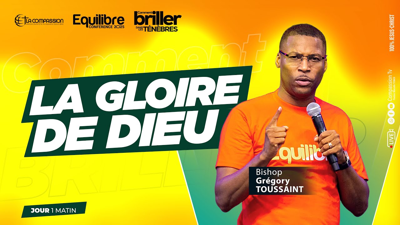 EQUILIBRE CONFÉRENCE 2025 • J2 - SESSION MATIN | BISHOP GREGORY TOUSSAINT