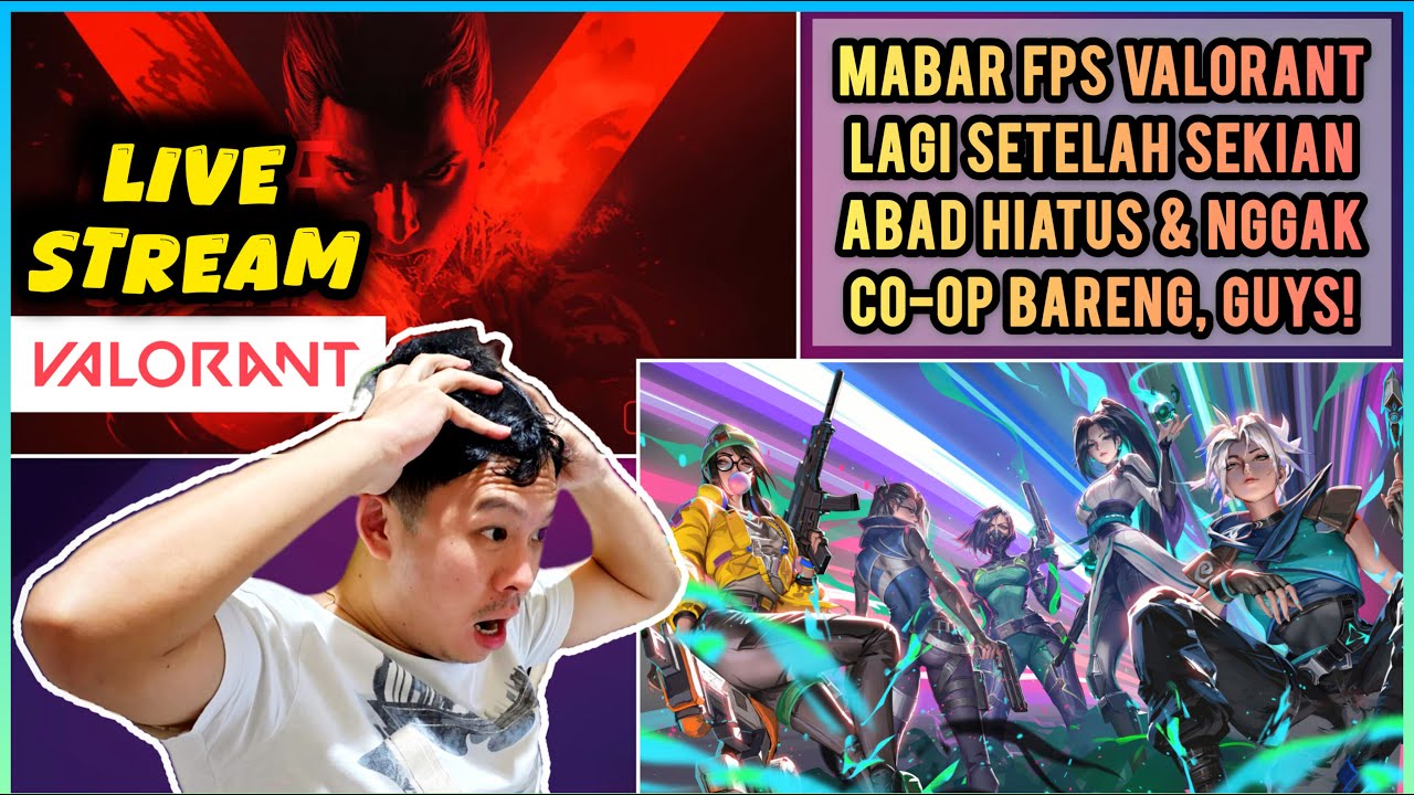 VALORANT LiveStream - Edisi Ramadhan Hari 19. Mabar & Co-Op Bareng Viewers Setelah Lama Hiatus, Guys