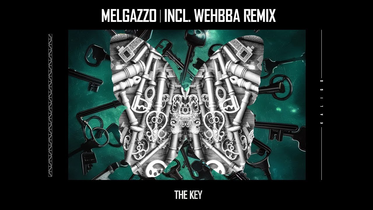 Melgazzo - The Key (Wehbba Remix)