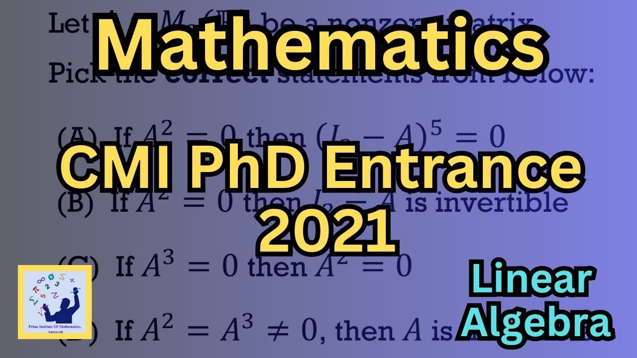 CMI 2021 Mathematics PhD Entrance | Linear Algebra Solution