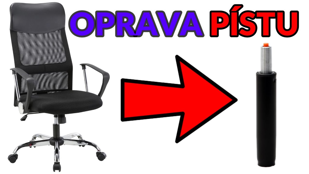 Oprava KANCELÁŘSKÉ ŽIDLE | nefunkční píst