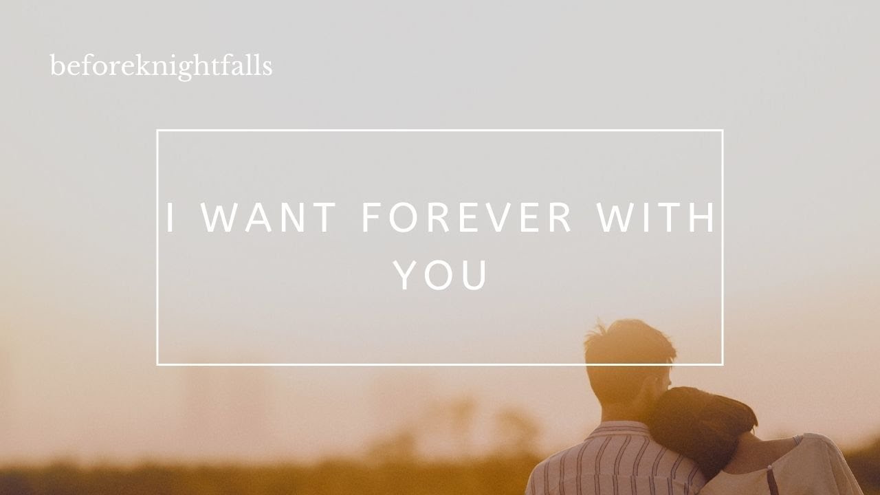 ASMR: i want forever with you