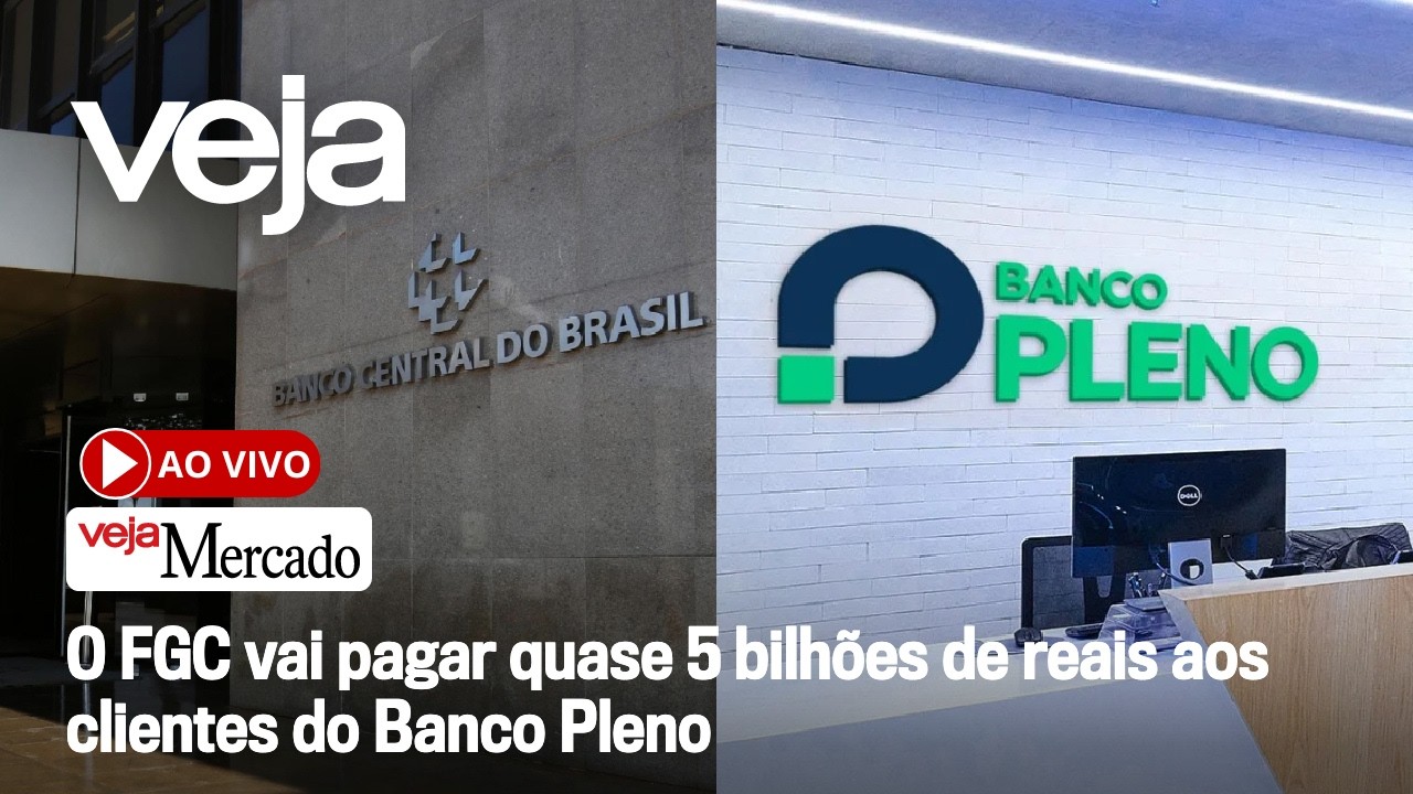 AO VIVO: O FGC vai pagar quase 5 bilhões de reais aos clientes do Banco Pleno | Mercado