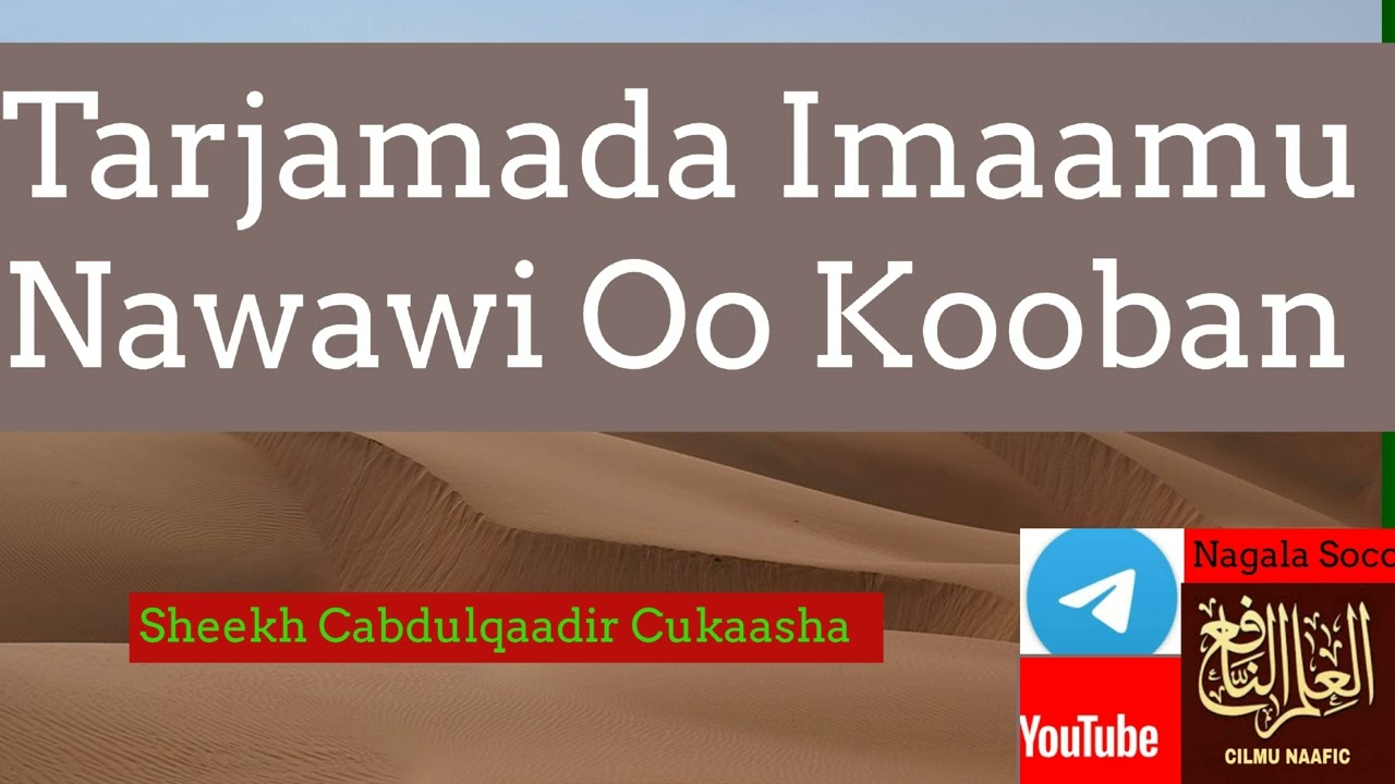 Tarjamada Imaamu Nawawi Oo Kooban Sheekh Cabdulqaadir Cukaasha