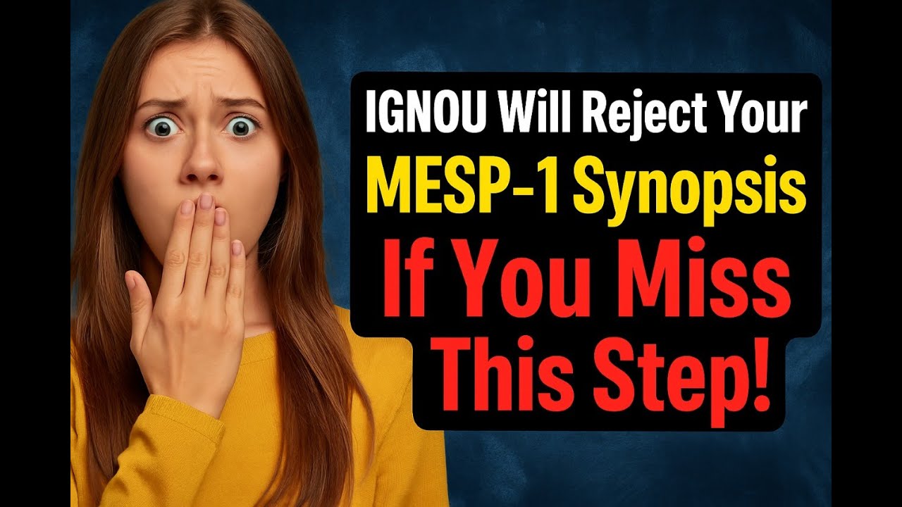 IGNOU MESP 1 Synopsis Made Simple | Don&rsquo;t Stress, Just Follow This