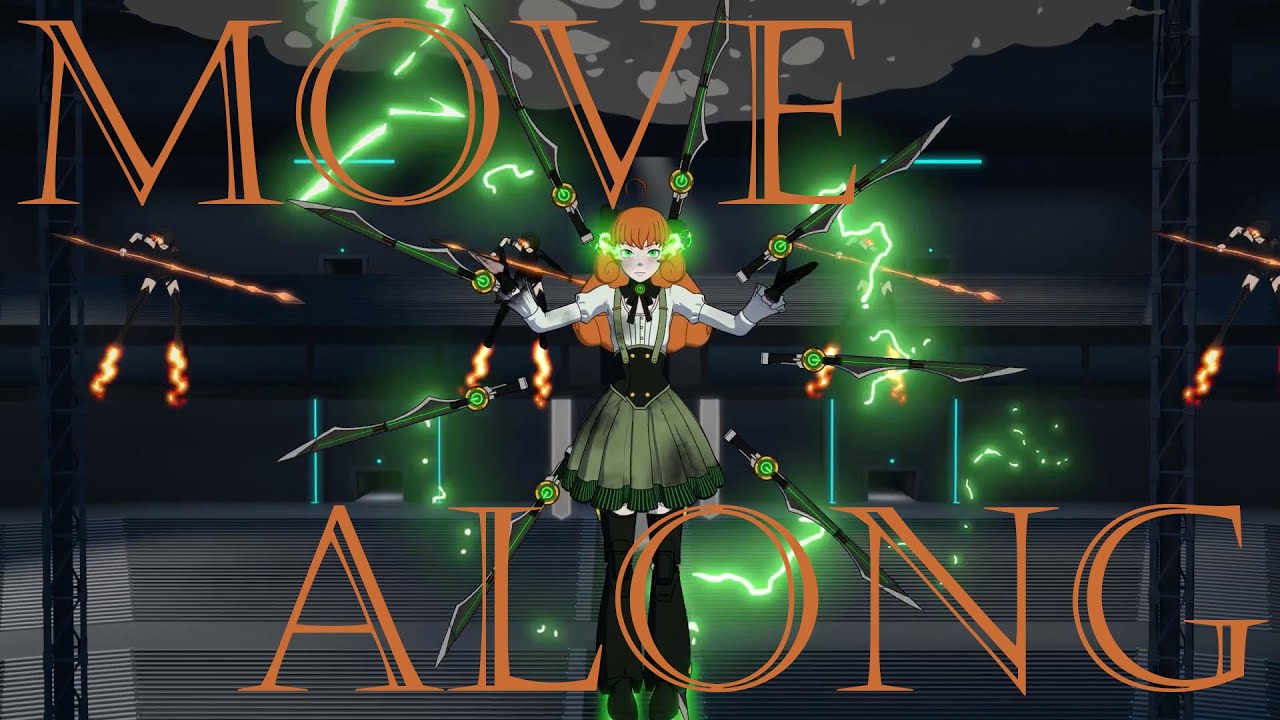 RWBY || Move Along