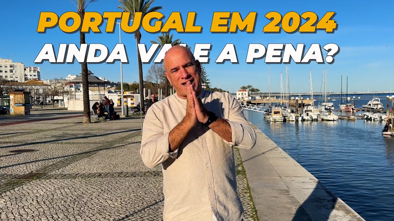 VALE A PENA MORAR EM PORTUGAL EM 2024?