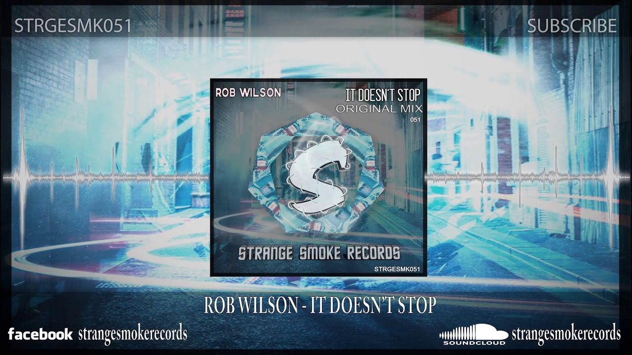 Rob Wilson - It Doesn't Stop