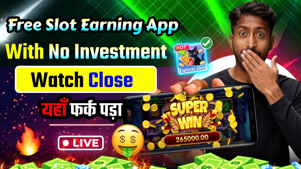Free Earning App with No Investment | Explorer Slots Game Live | Best Teen Patti Earning App 2026