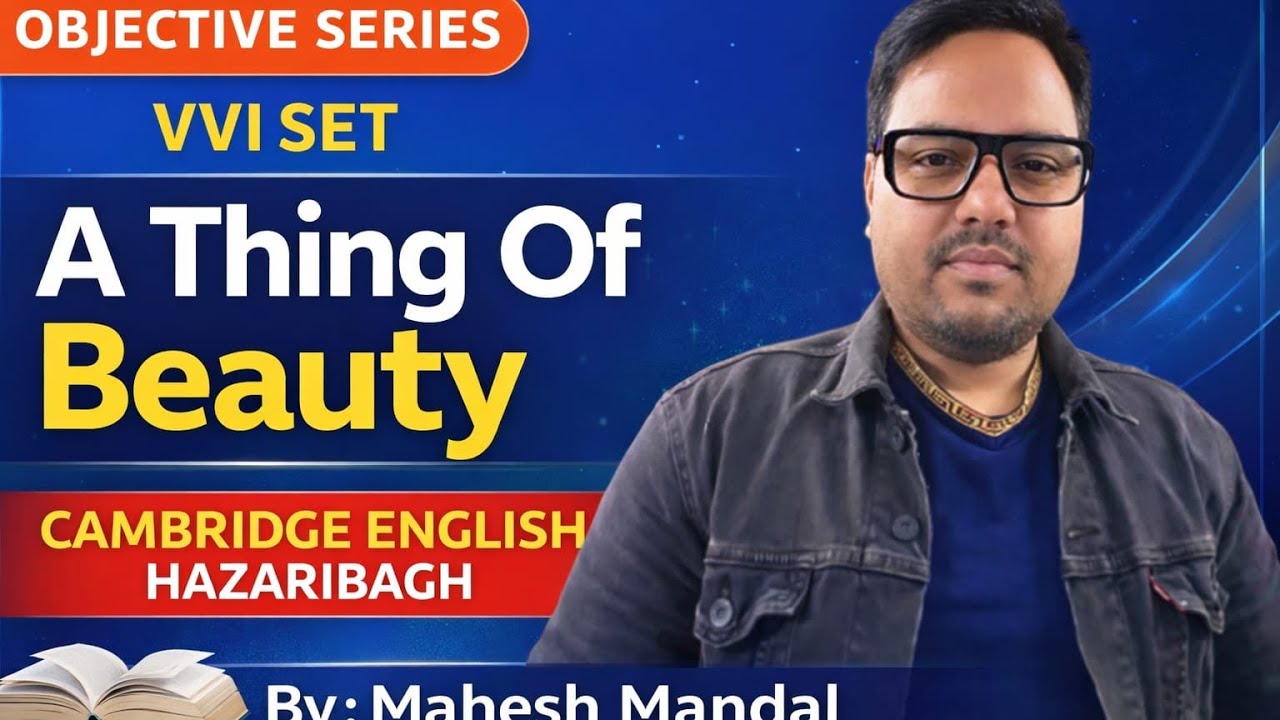 Class 12th Objective “A Thing of Beauty “ board exam 2026 #maheshmandal #education #cambridge 