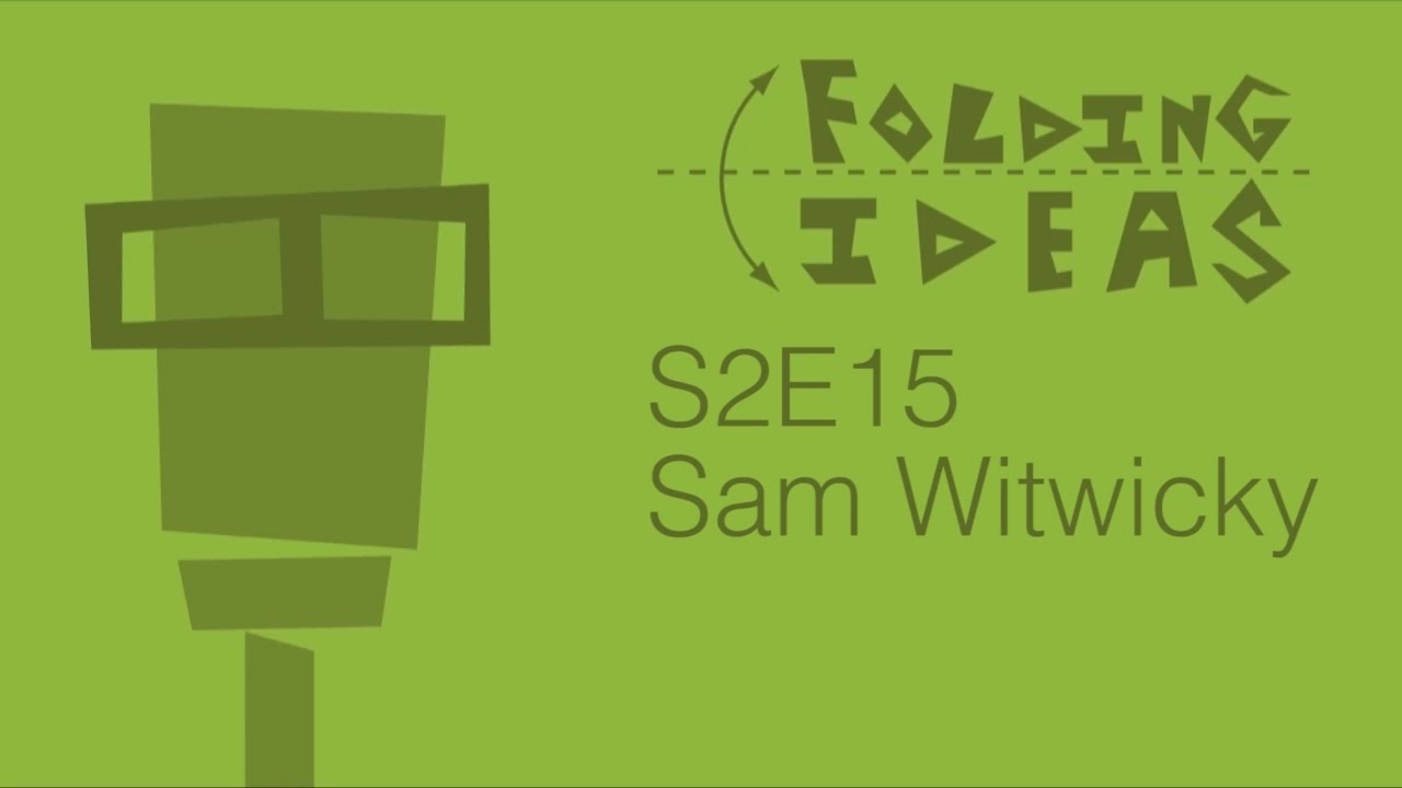Folding Ideas - Sam Witwicky