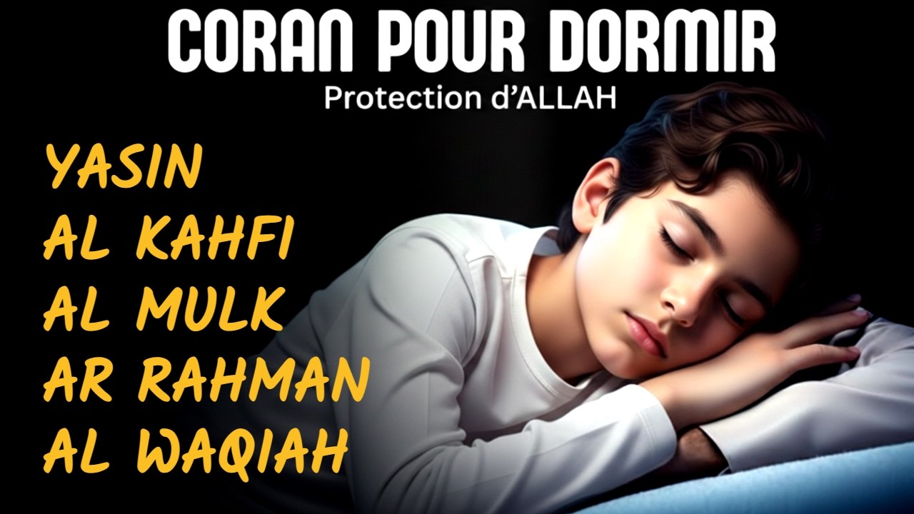 Coran pour Dormir 🌙 Sourates Yasin, Ar Rahman, Al Waqiah, Al Mulk