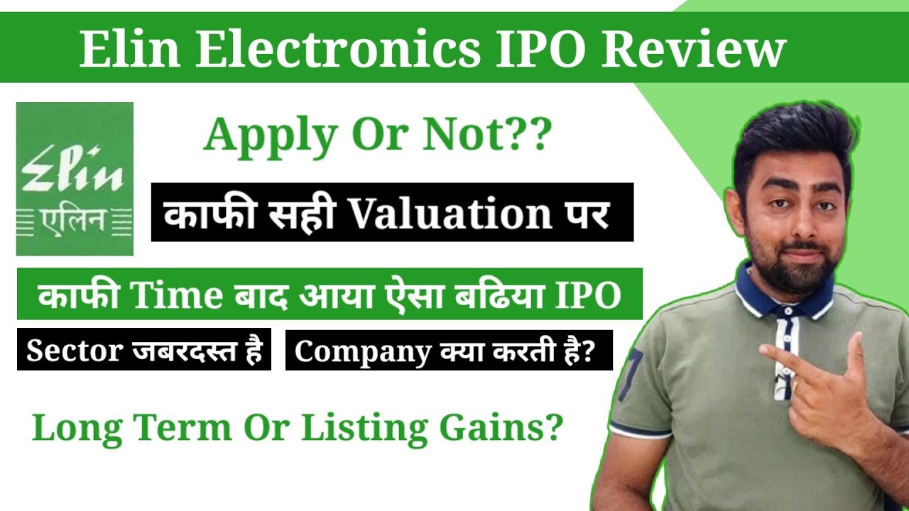 Elin Electronics IPO Review | Apply Or Not? | Jayesh Khatri