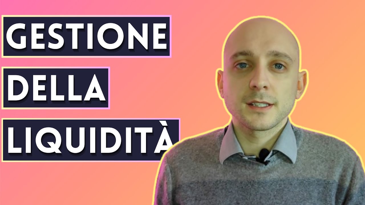 Come gestire la liquidità in modo professionale ed efficiente