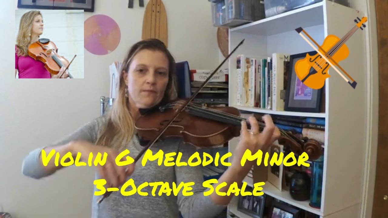 Violin G Melodic Minor 3-Octave Scale - Performance & Tutorial