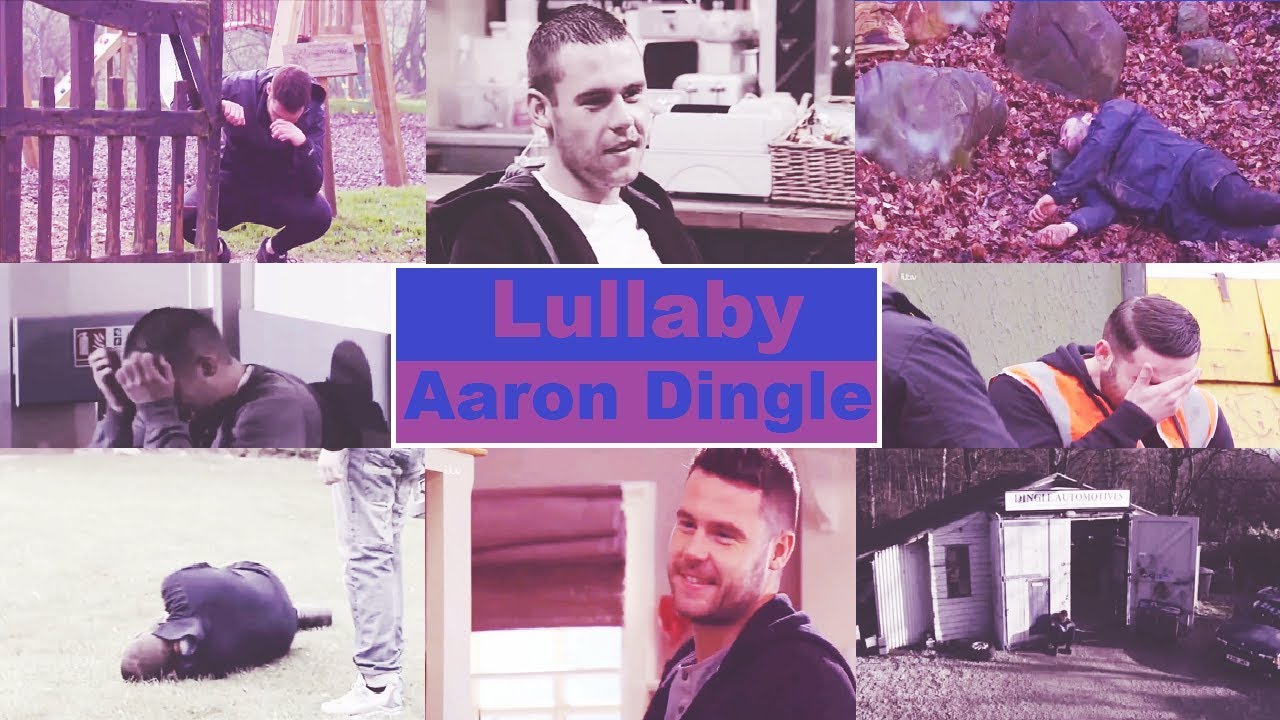 Emmerdale - Lullaby (Aaron Dingle)