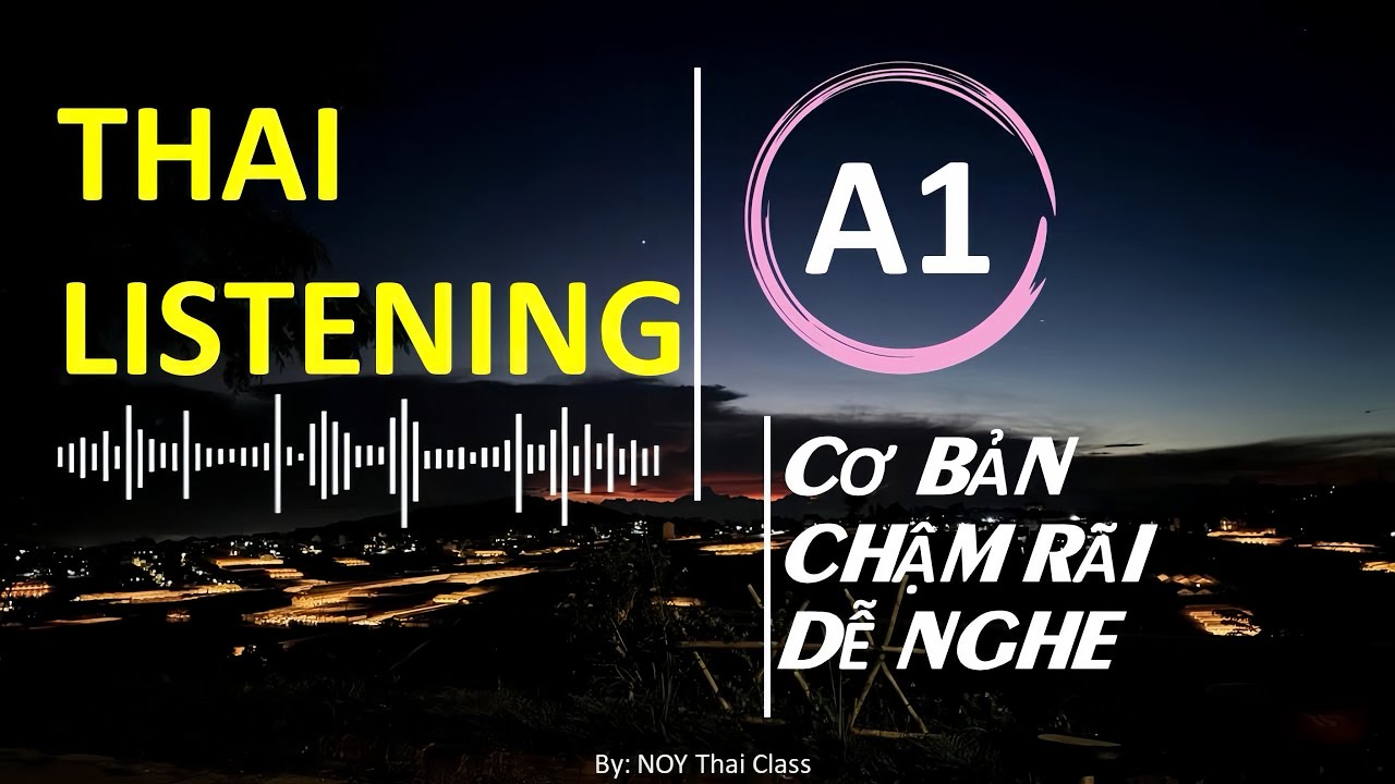 [A1] Luyện nghe tiếng Thái • Daily Routine • Thói quen hằng ngày • 