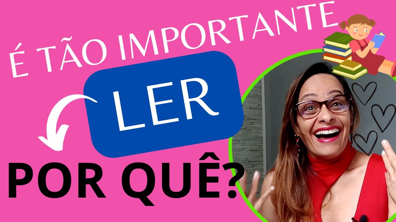 Qual a IMPORTÂNCIA DA LEITURA na vida do indivíduo?  | benefícios da leitura