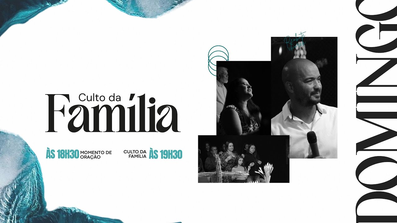 CULTO DA FAMÍLIA - PR. EMERSON FALCÃO