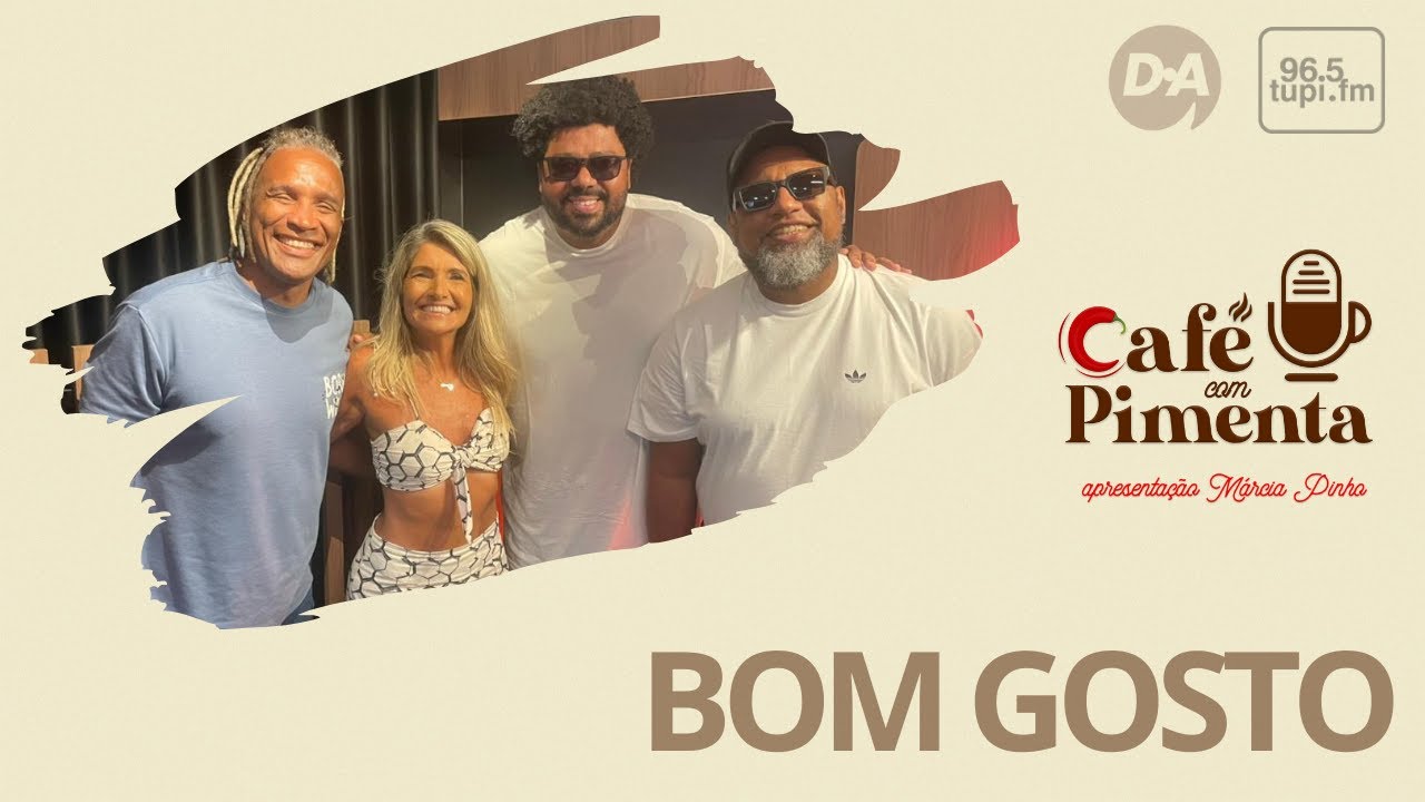 Caf&eacute; com Pimenta #20 - Grupo Bom Gosto