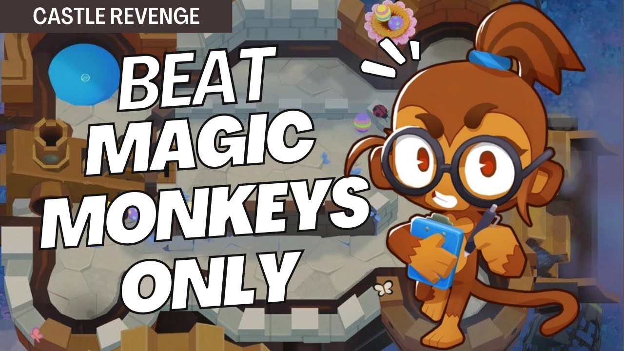 How to Beat Magic Monkeys Only Mode on Castle Revenge - BTD6 Strategy