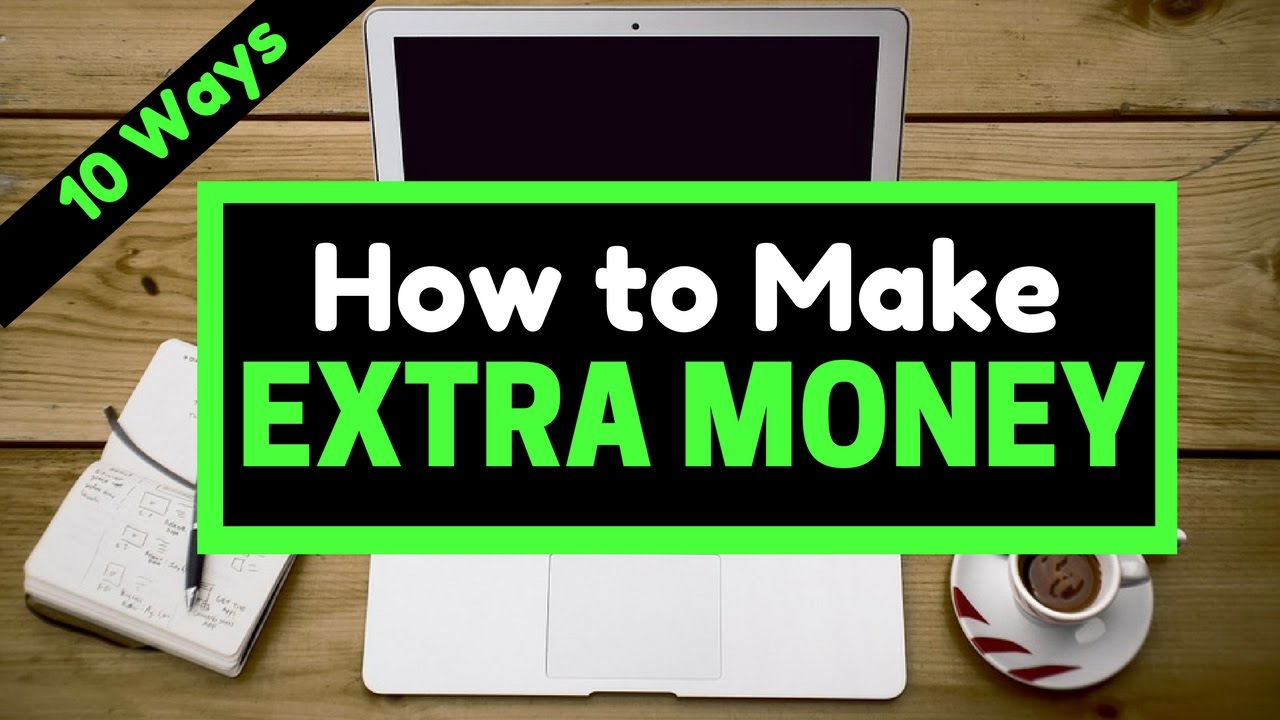 How to Make Extra Money 2018
