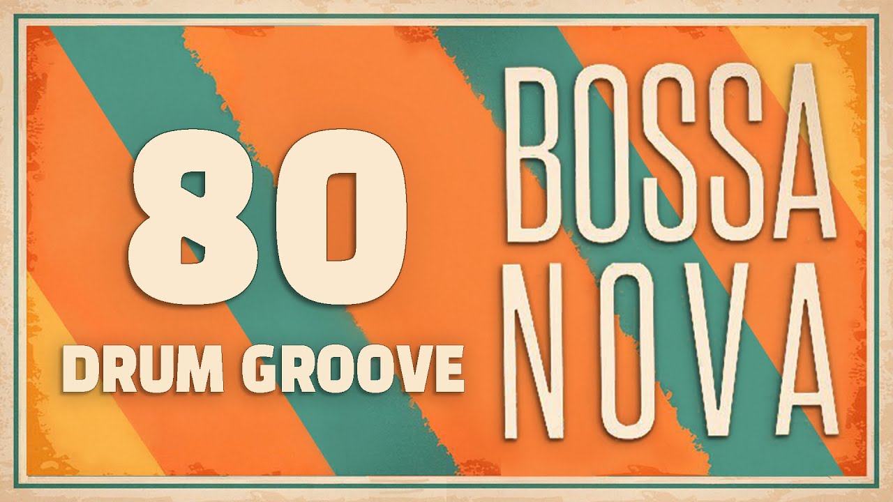 [Drum Groove] Bossanova 80 BPM