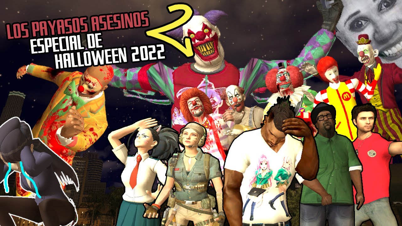 Los Payasos As3sI1N0zZz 2 (Especial de Halloween 2022) - GTA San Andreas - Loquendo